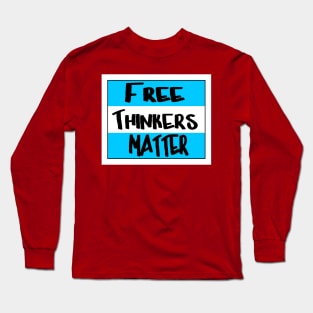 Free Thinkers Matter - Front Long Sleeve T-Shirt